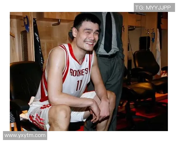 姚明在NBA的精彩瞬间与幕后故事揭秘