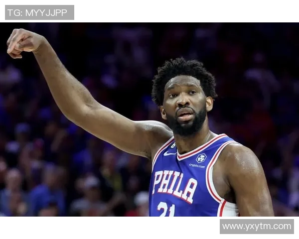 乔尔恩比德展现内线防守威力成为球队的守护神 乔尔恩比德展现内线防守威力成为球队的守护神